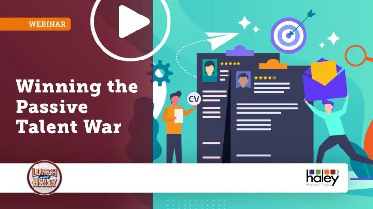 Winning the Passive Talent Wars: Using PPC & Social to Attract Talent