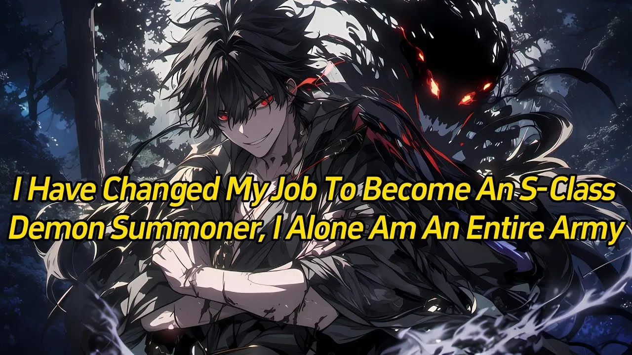 I have changed my job to become an S-Class Demon Summoner, I alone am an entire army!