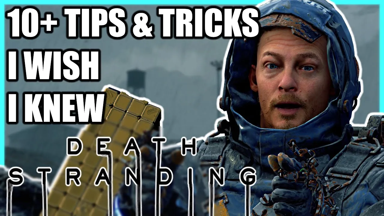 10+ TIPS & TRICKS I WISH I KNEW - Death Stranding (+ Director's Cut)